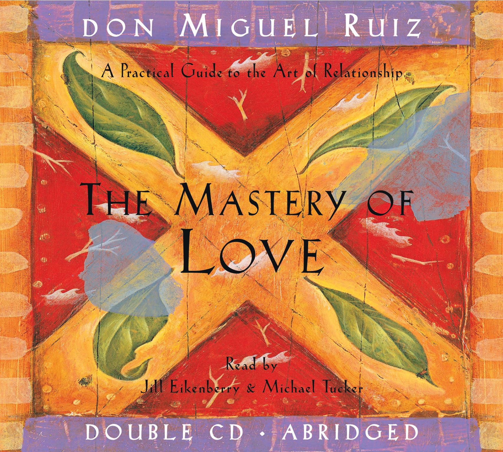 The Mastery of Love CD: A Practical Guide to the Art of Relationship (Toltec Wisdom),Used