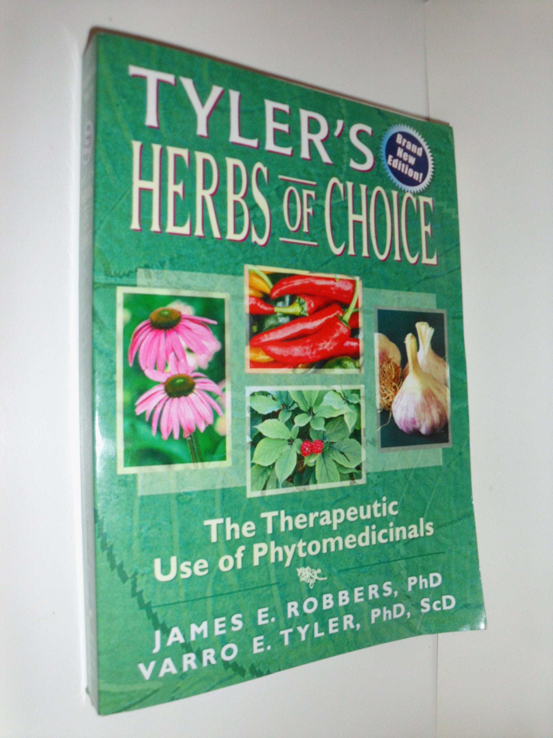 Tyler's Herbs of Choice: The Therapeutic Use of Phytomedicinals,New