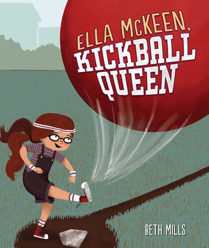 Ella McKeen, Kickball Queen,Used