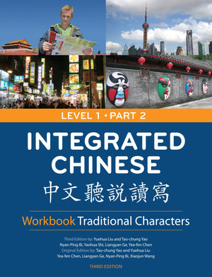 Integrated Chinese: Level 1, Part 2 Workbook (Traditional Character, 3rd Edition) (Cheng & Tsui Chinese Language Series) (Chines,New