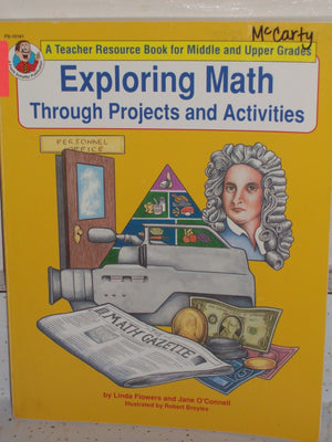 Exploring Math Through Projects and Activities a Teacher Resource Book for Middle and Upper Grades,Used
