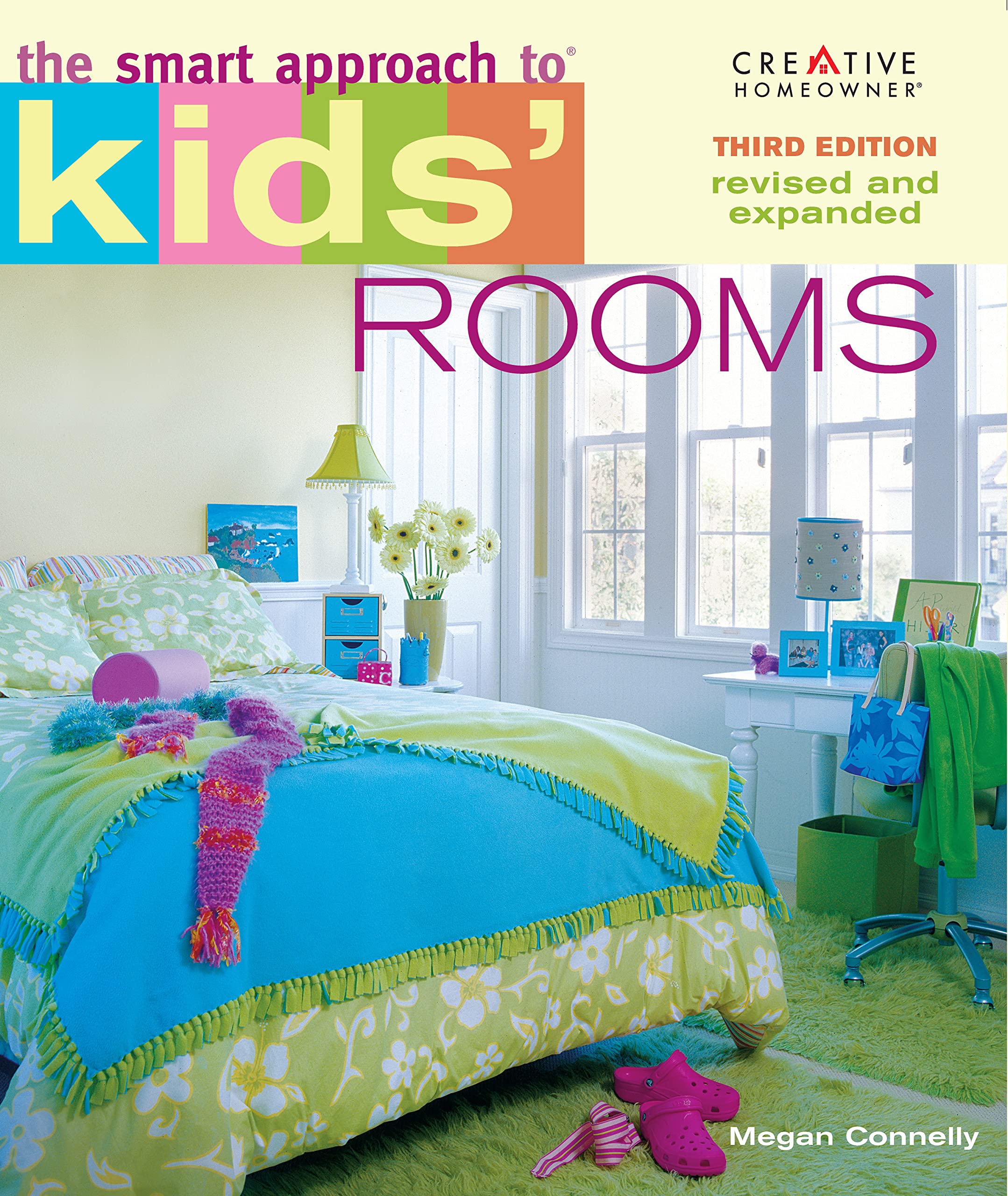The Smart Approach to(R) Kids' Rooms, 3rd edition (Home Decorating),Used