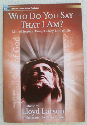 Who Do You Say That I Am?: Man Of Sorrows, King Of Glory, Lord Of Life!,Used