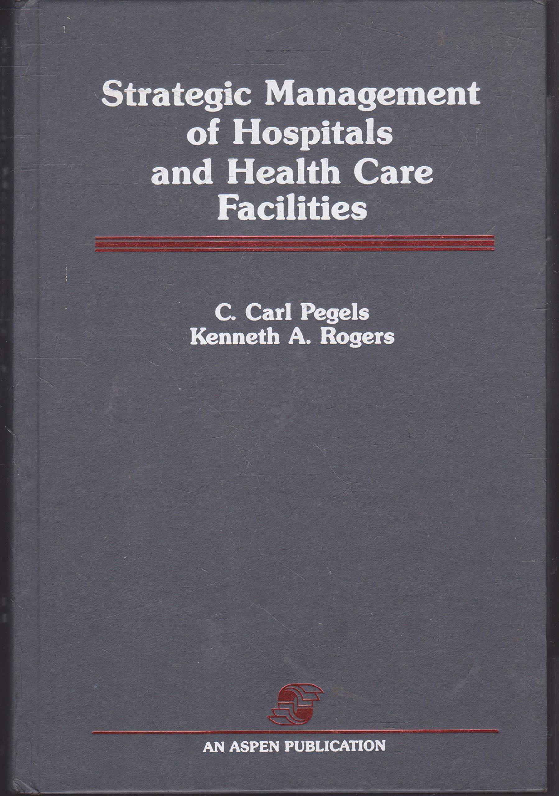 Strategic Management of Hospitals and Health Care Facilities,Used