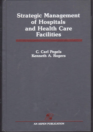 Strategic Management of Hospitals and Health Care Facilities,Used