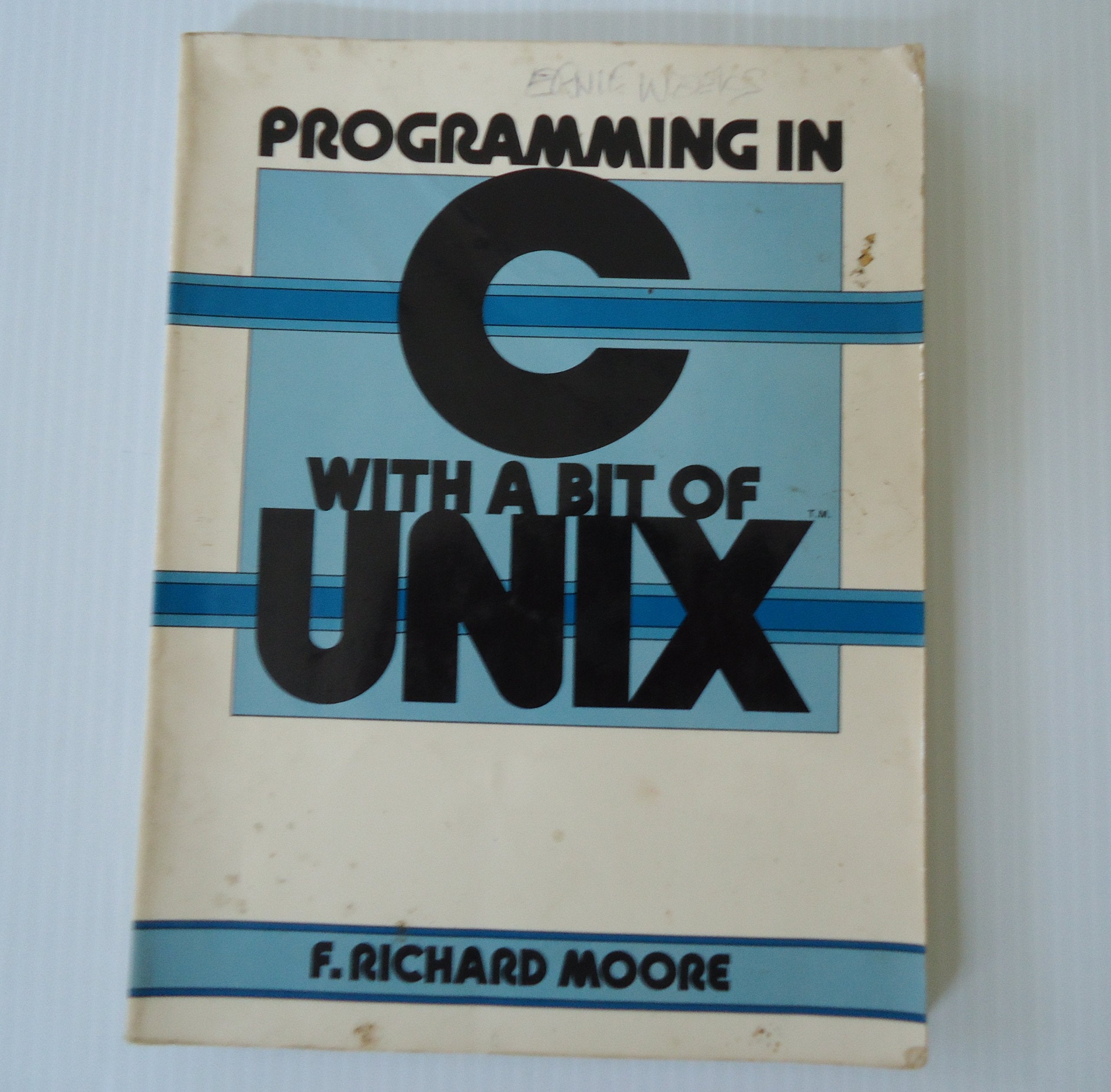 Programming In C With A Bit Of Unix-used