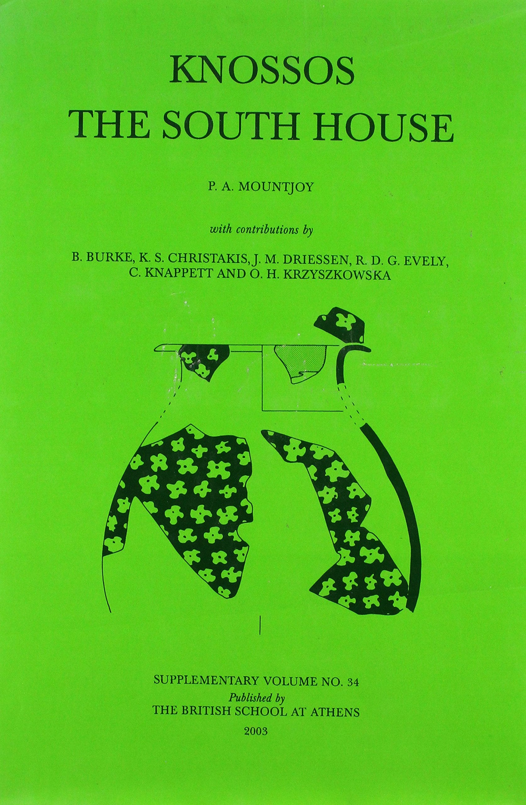 Knossos: The South House (BSA Supplementary Volume),Used