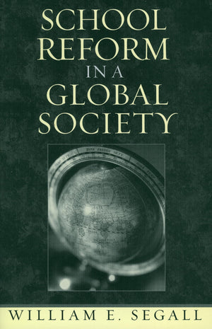School Reform in a Global Society,Used
