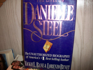 The Lives of Danielle Steel: The Unauthorized Biograpy of America's #1 BestSelling Author,Used