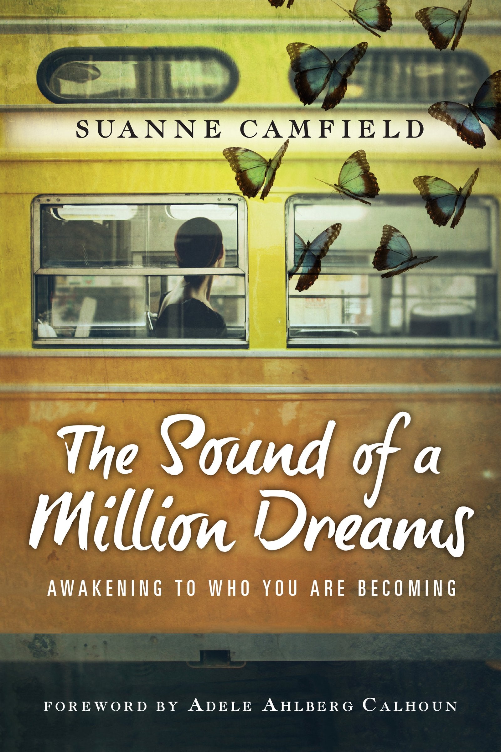 The Sound of a Million Dreams: Awakening to Who You Are Becoming,Used