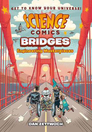 Science Comics: Bridges: Engineering Masterpieces,New