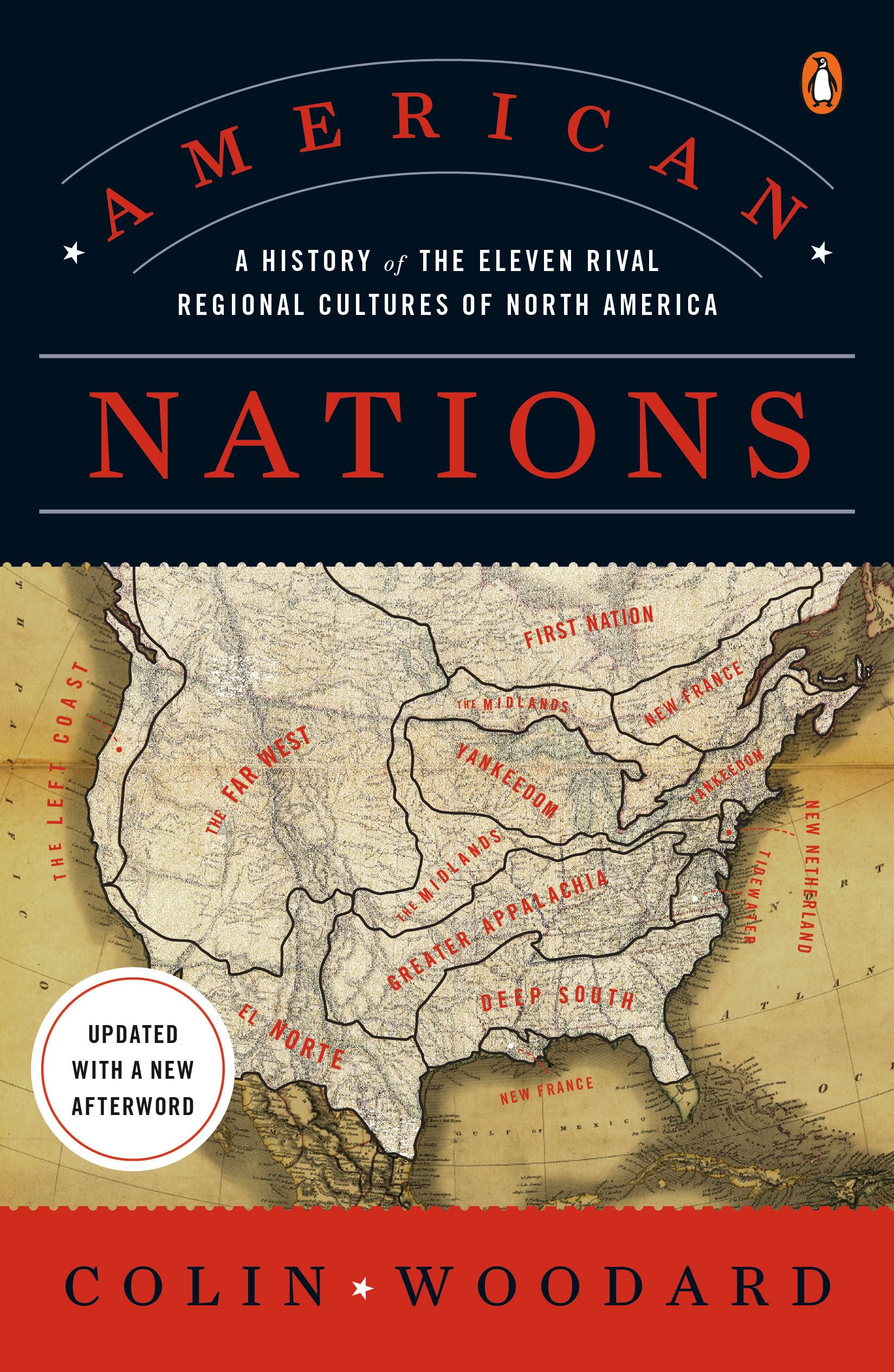 American Nations: A History Of The Eleven Rival Regional Cultures Of North America