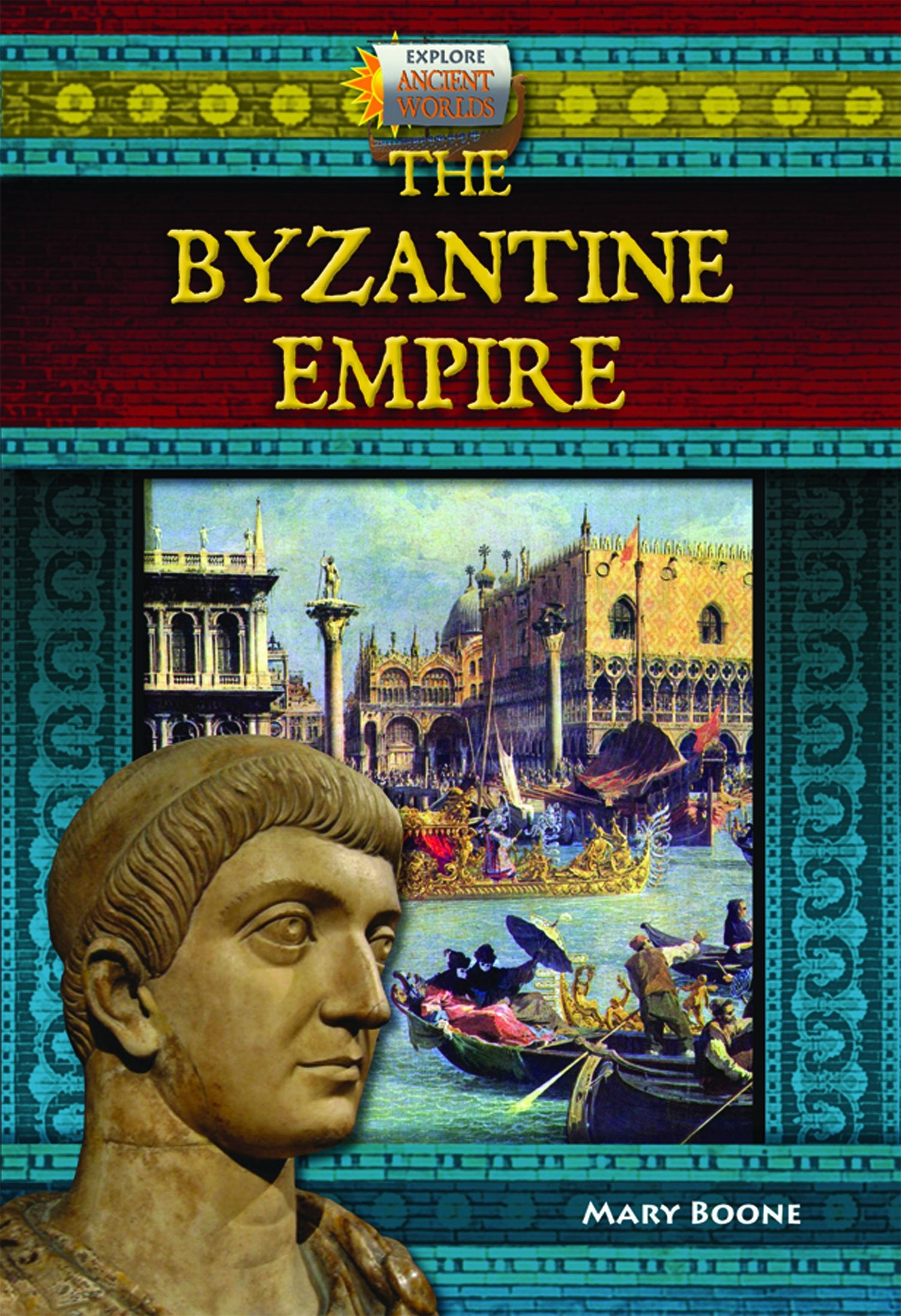 Byzantine Empire (Explore Ancient Worlds),Used