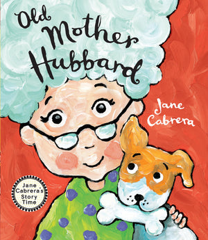 Old Mother Hubbard (Jane Cabrera'S Story Time),Used