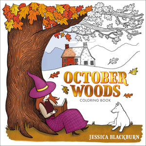 October Woods Coloring Book: A Coloring Book With Cozy Hygge Scenes Of A Relaxing Autumn