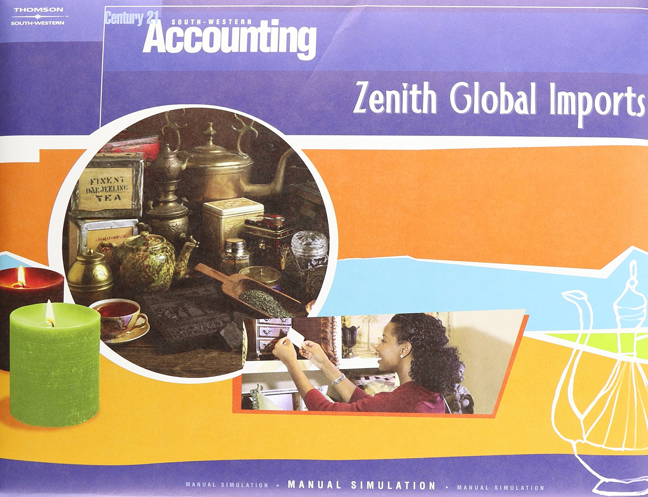 Century 21 Accounting: Zenith Global Imports  Manual Simulation,Used