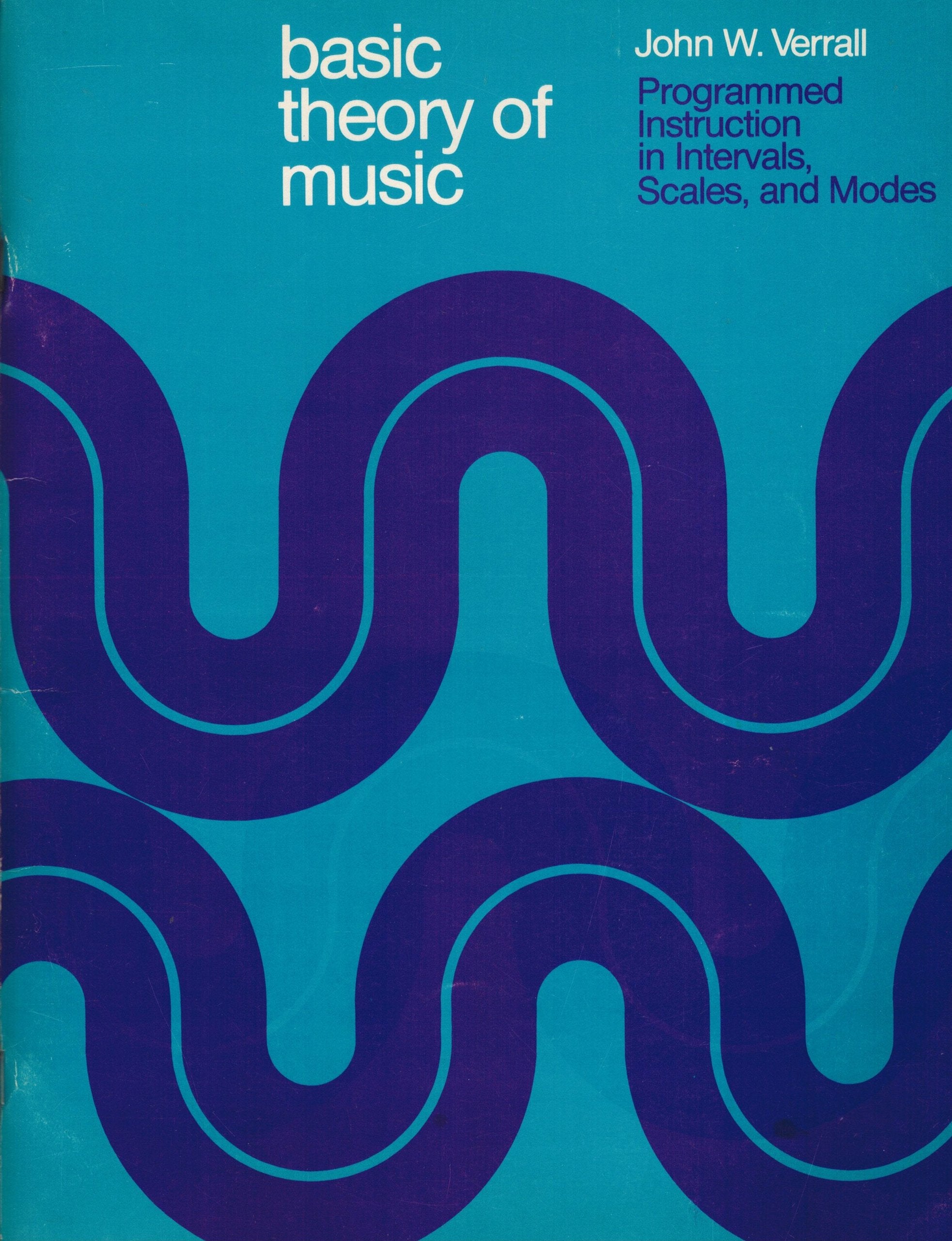 Basic Theory of Music: Programmed Instruction in Intervals, Scales and Modes,Used