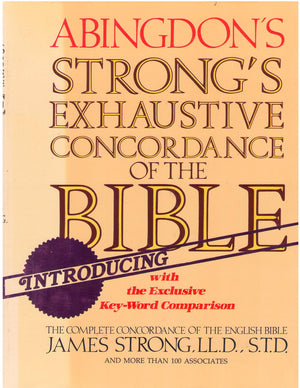 The Exhaustive Concordance Of The Bible: Showing Every Word Of The Text Of The Common English Vers,New