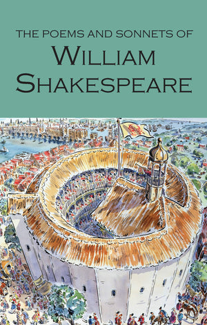 The Poems And Sonnets Of William Shakespeare (Wordsworth Poetry Library)