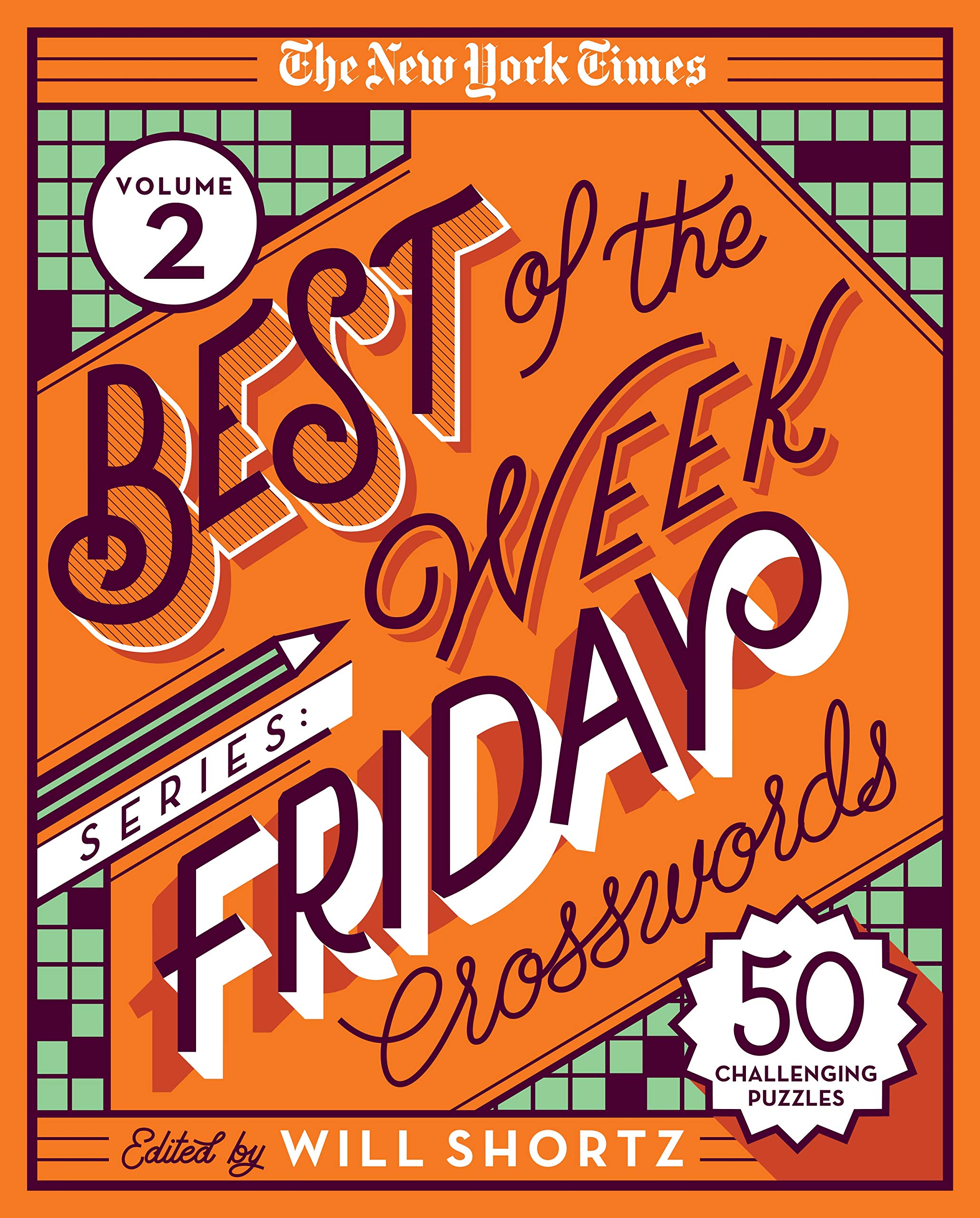 The New York Times Best Of The Week Series 2: Friday Crosswords: 50 Challenging Puzzles (The New York Times Best Of The Week Cro,Used