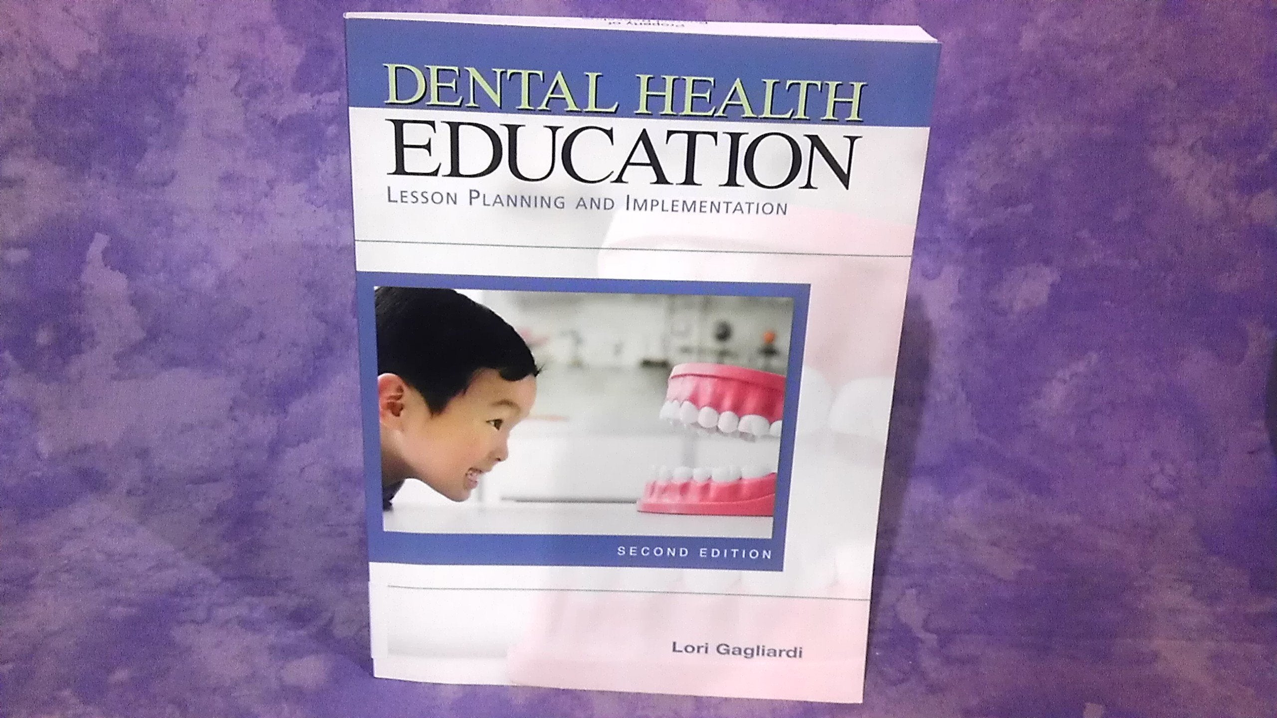 Dental Health Education: Lesson Planning and Implementation,New