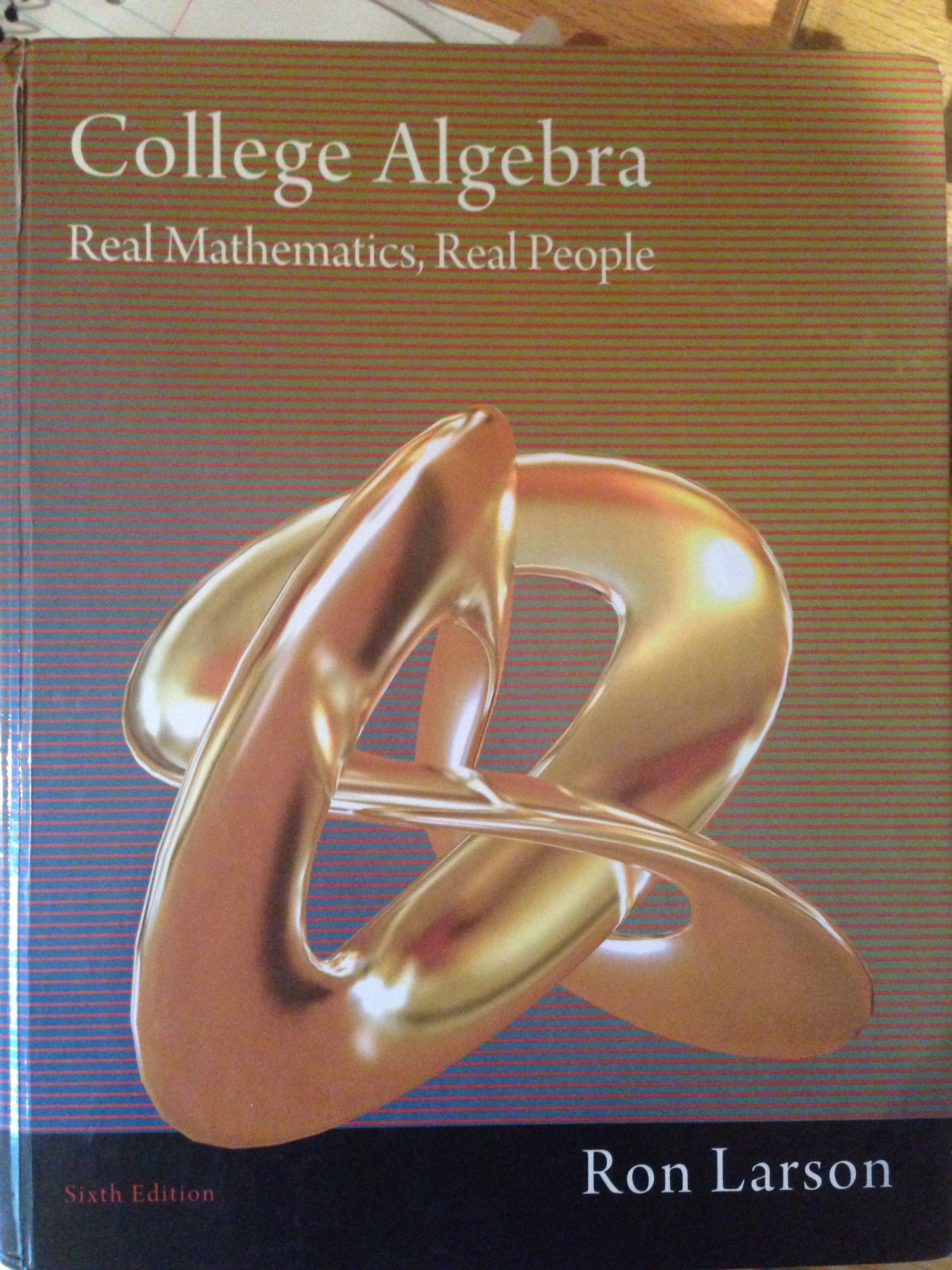 College Algebra: Real Mathematics, Real People,New