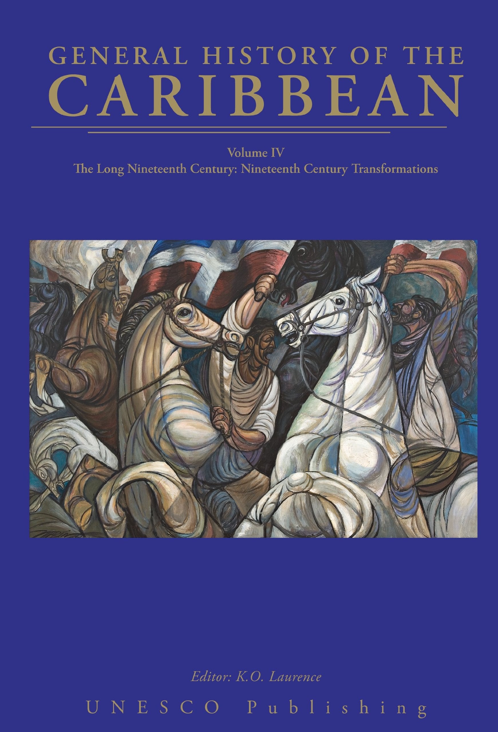 General History Of The Caribbean: The Long Nineteenth Century; Nineteenthcentury Transformations,New