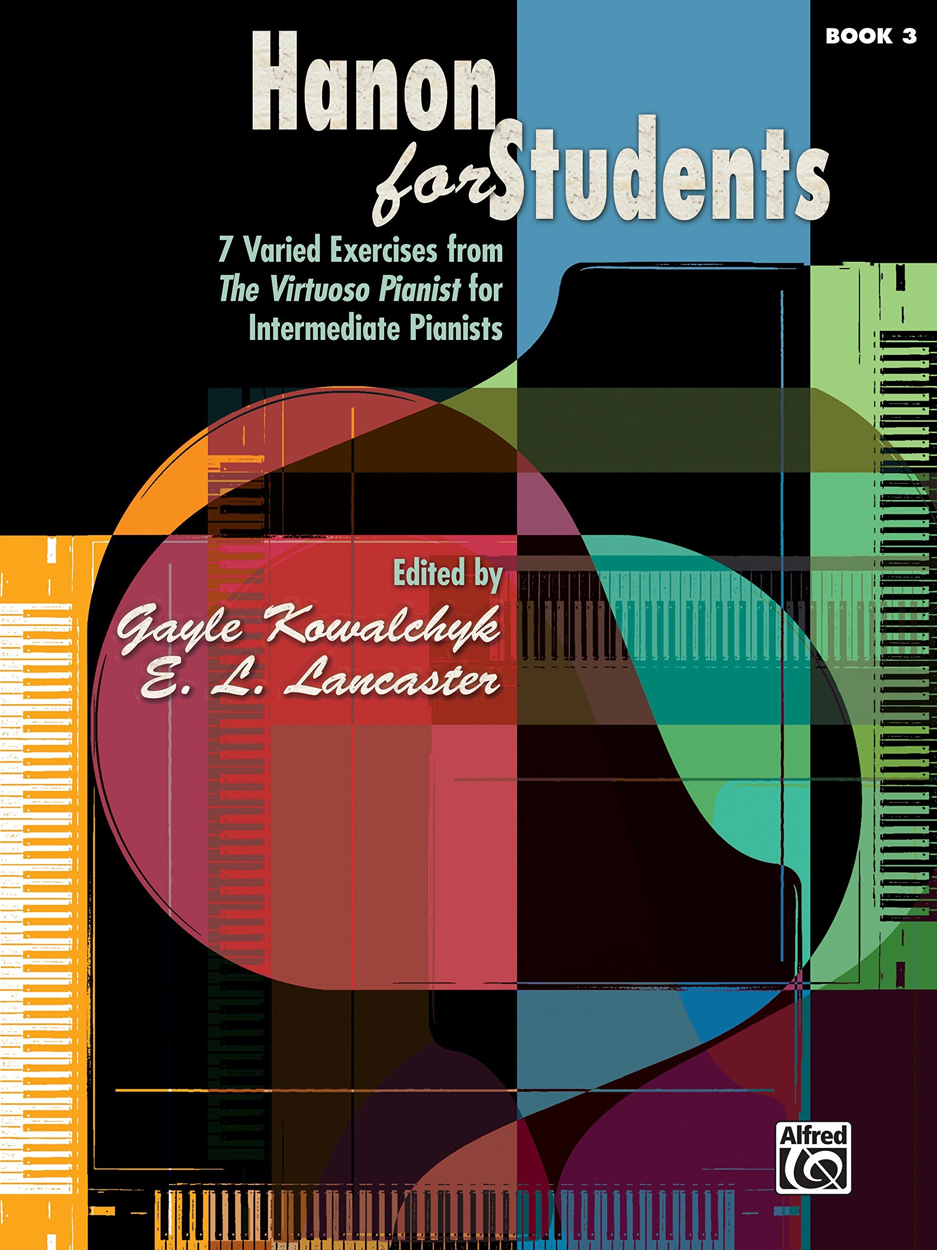 Hanon for Students, Bk 3: 7 Varied Exercises from The Virtuoso Pianist for Intermediate Pianists,Used