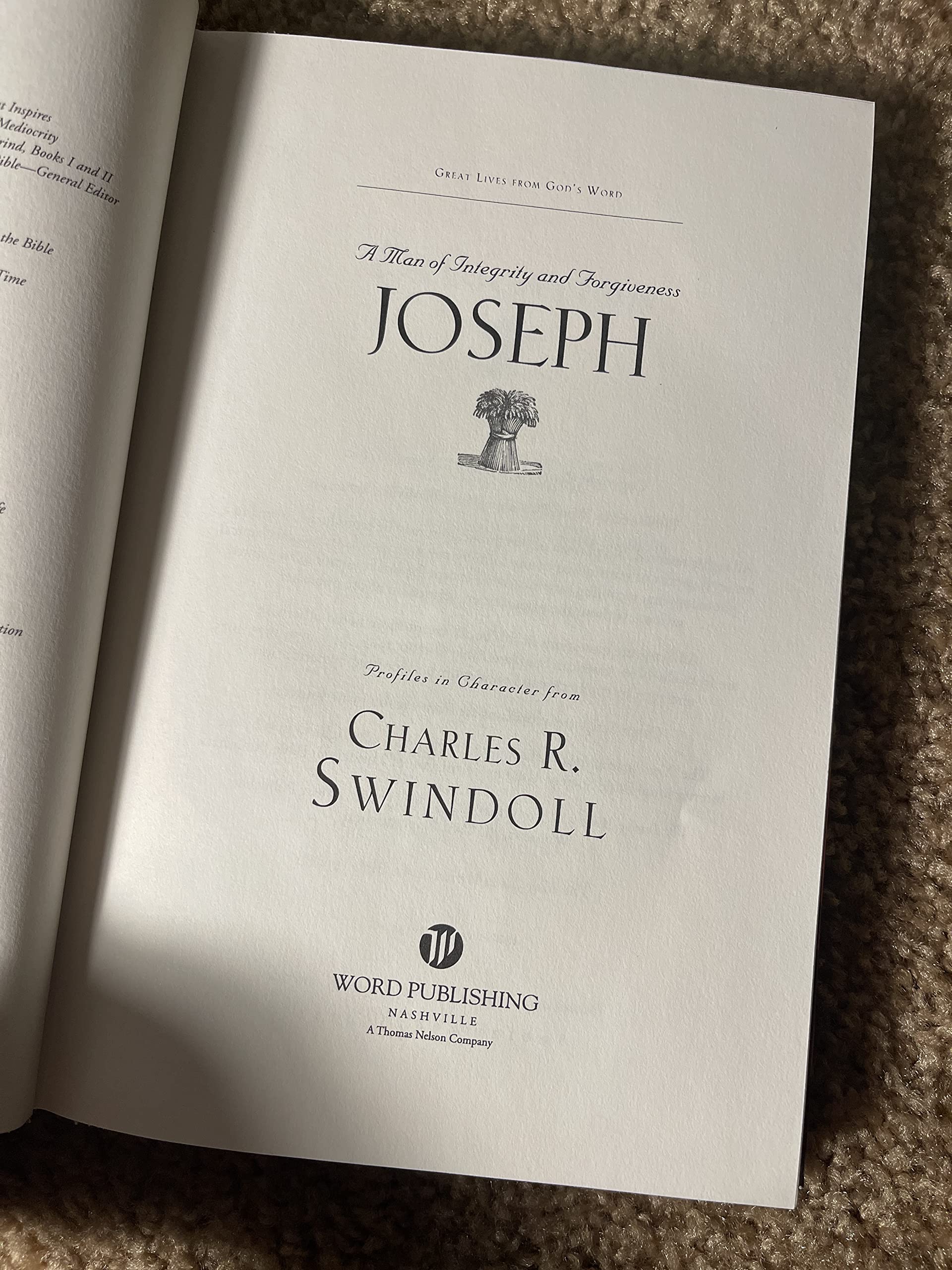 Joseph: A Man of Integrity and Forgiveness (Great Lives Series: Volume 3),Used