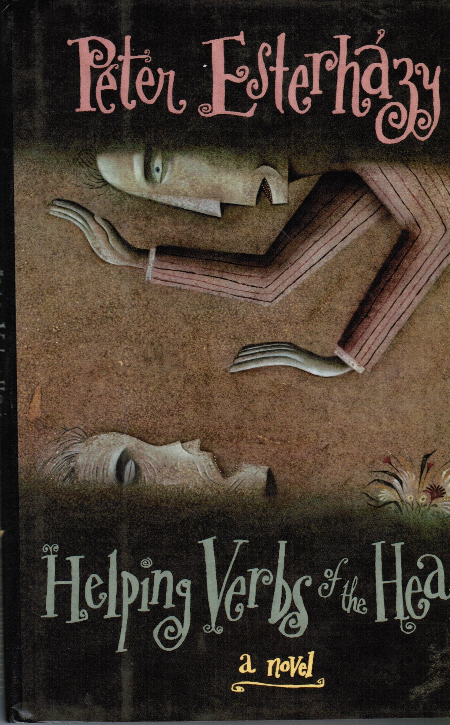 Helping Verbs Of The Heart: A Novel-used