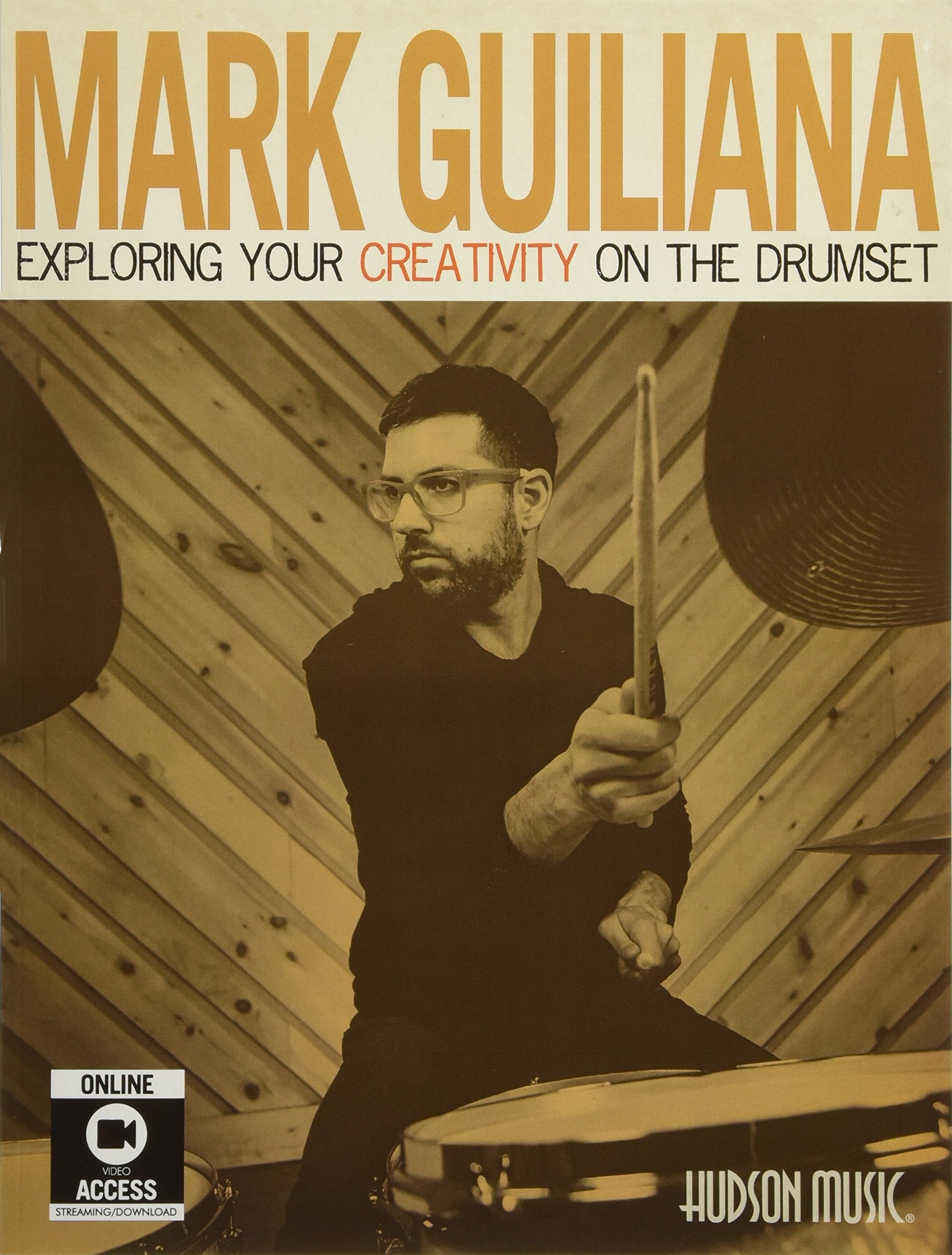 Mark Guiliana  Exploring Your Creativity on the Drumset Book/Online Audio,New