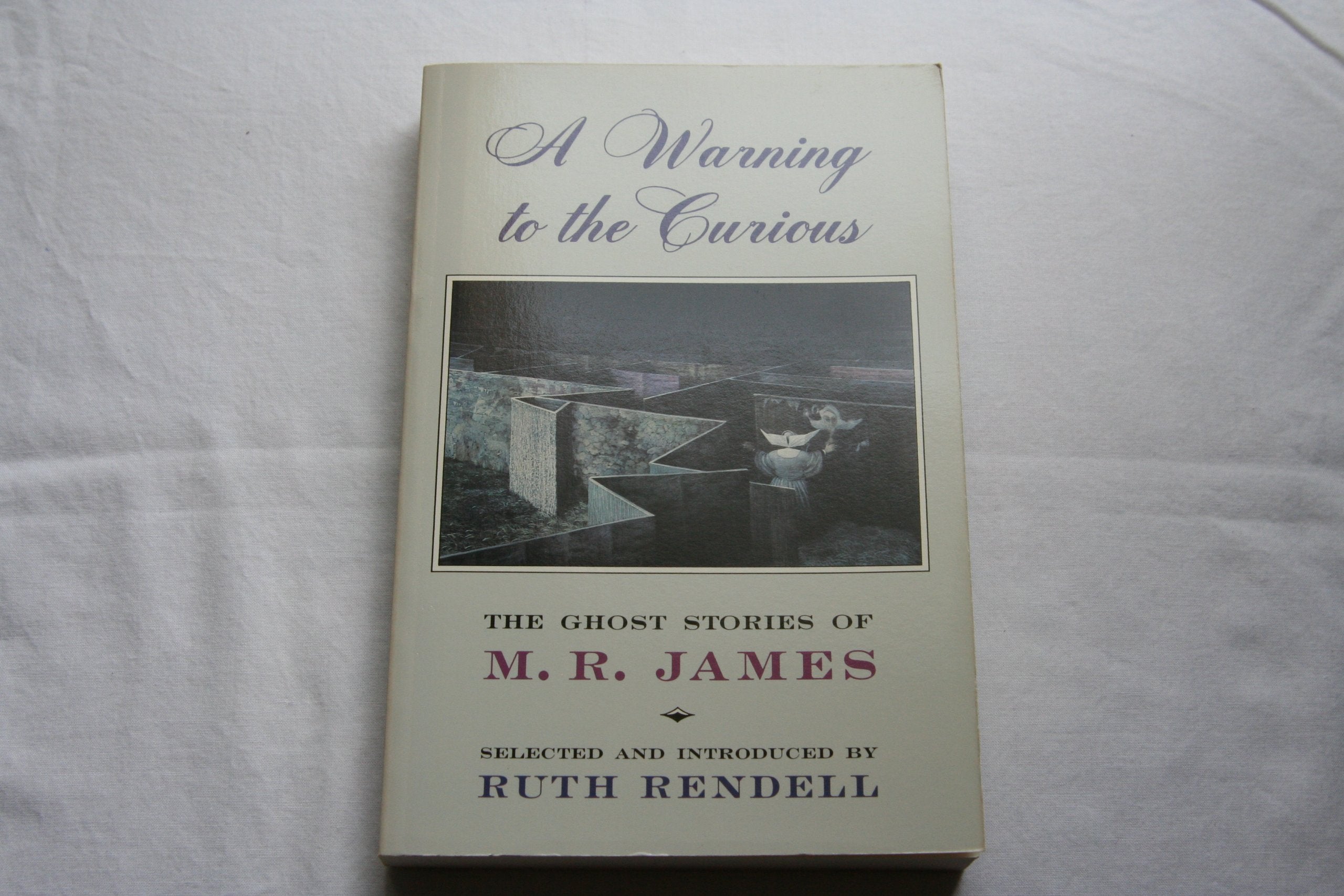 A Warning to the Curious: Ghost Stories,Used