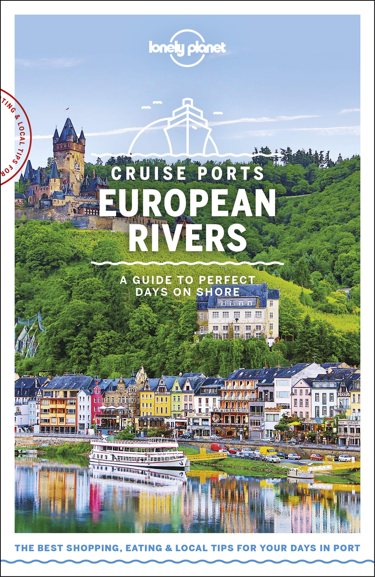 Lonely Planet Cruise Ports European Rivers 1 (Travel Guide)