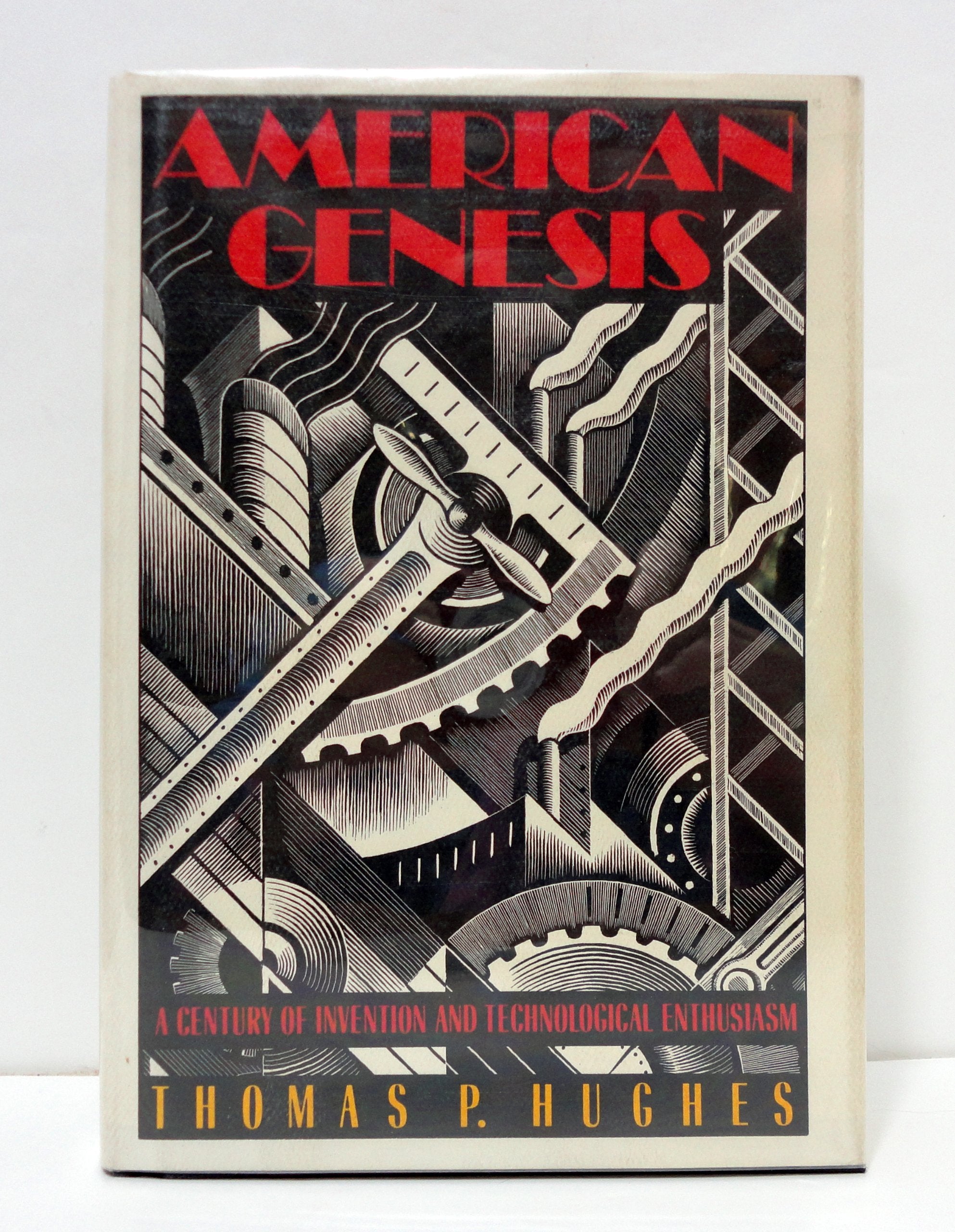 American Genesis: A Century of Invention and Technological Enthusiasm,Used