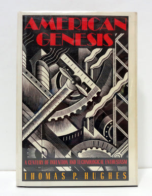 American Genesis: A Century of Invention and Technological Enthusiasm,Used