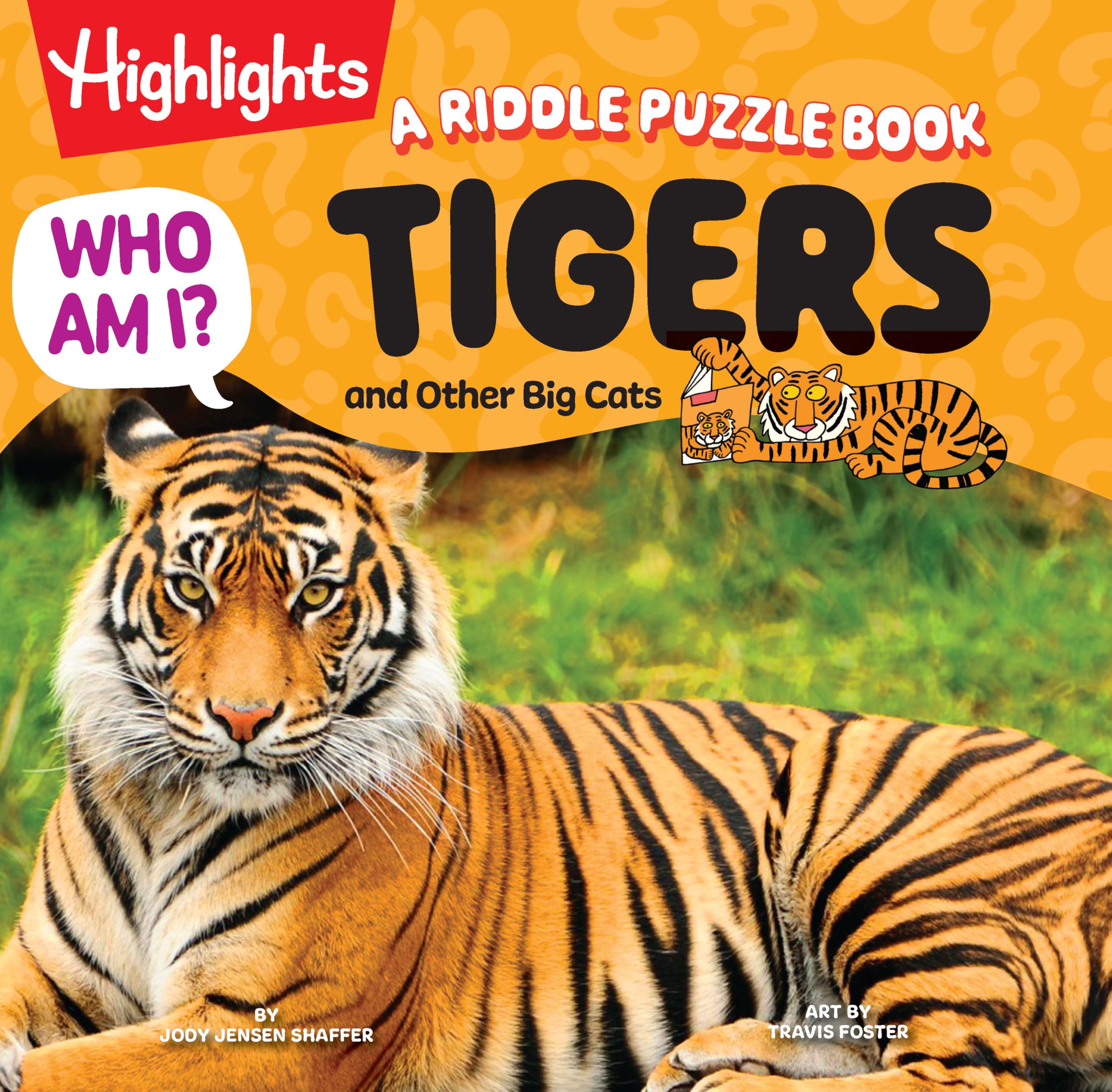 Who Am I? Tigers And Other Big Cats: A Riddle Puzzle Book