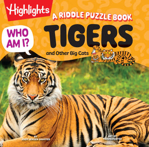 Who Am I? Tigers And Other Big Cats: A Riddle Puzzle Book