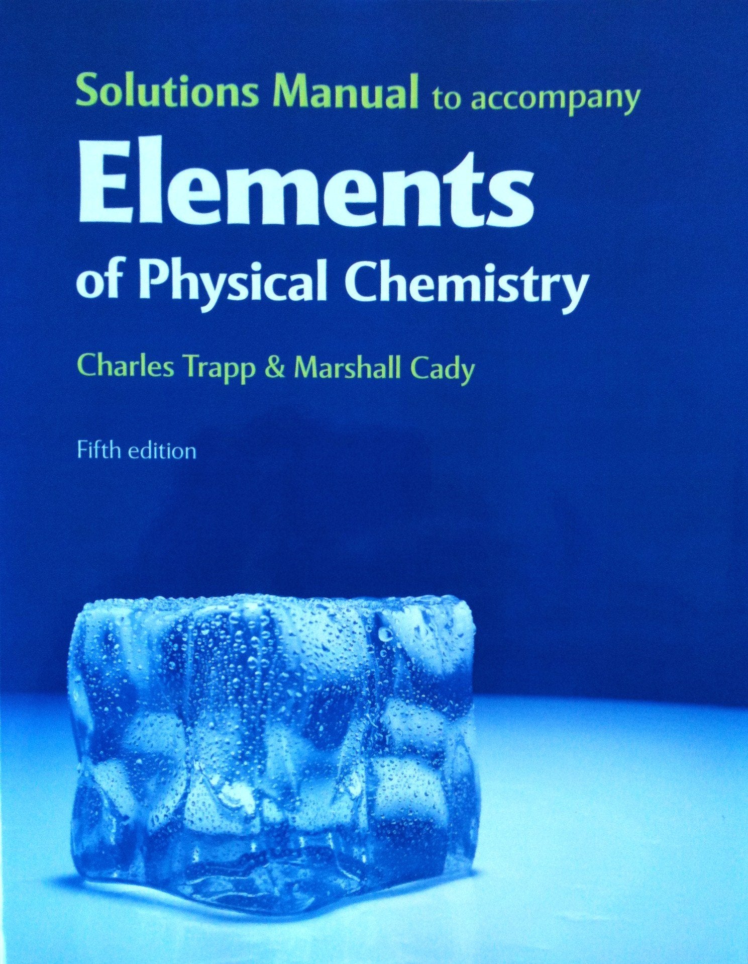 Solutions Manual for Elements of Physical Chemistry,Used