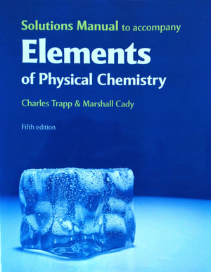 Solutions Manual for Elements of Physical Chemistry,Used
