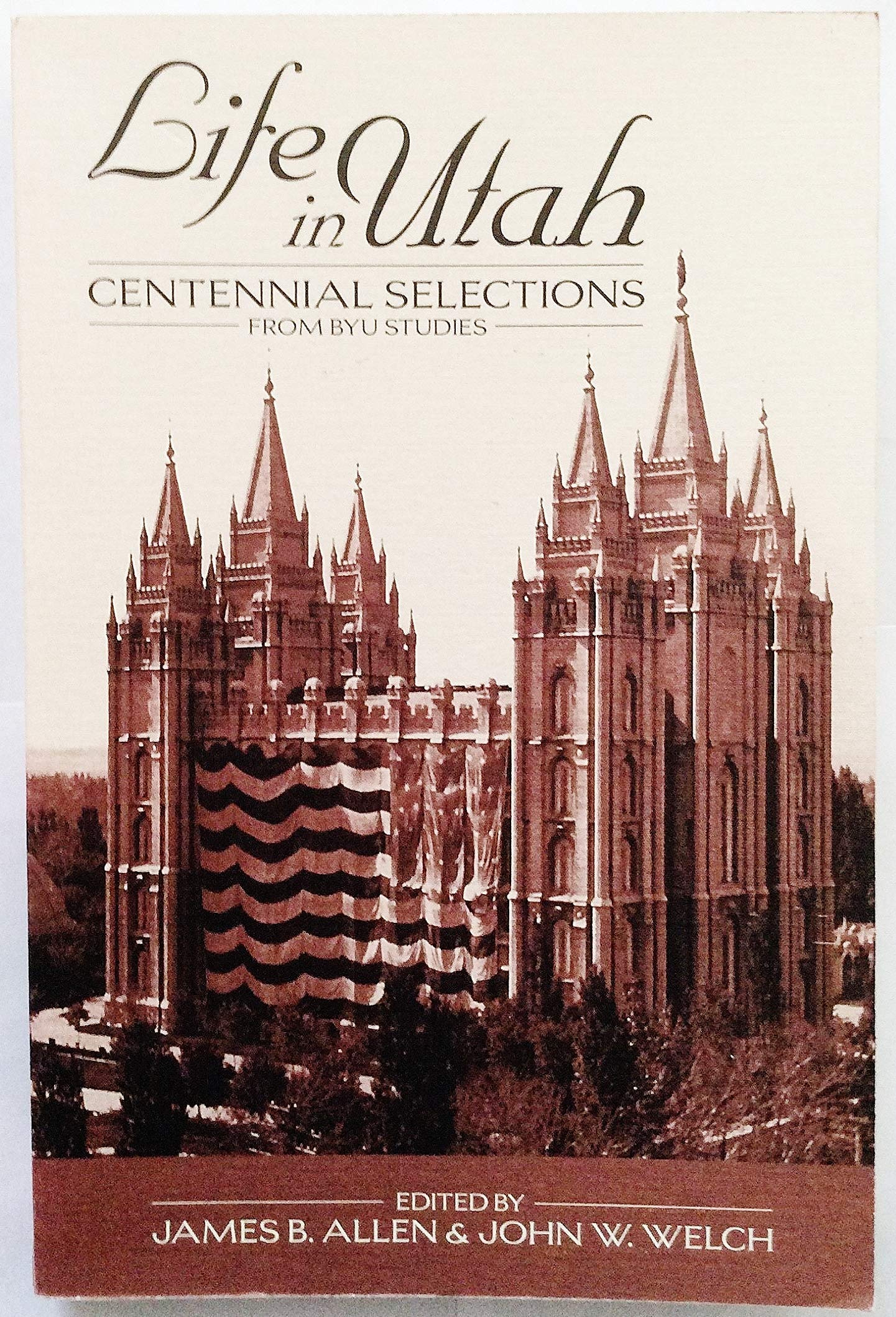 Life in Utah: Centennial Selections from Byu Studies (Byu Studies Monographs,),Used