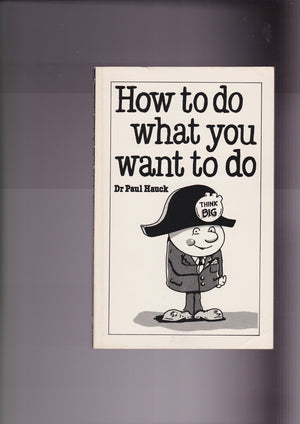 How to Do What You Want to Do: The Art of SelfDiscipline,Used