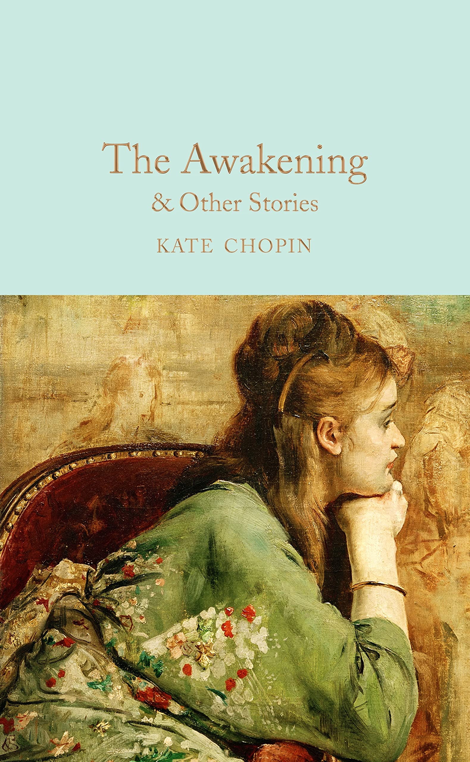 The Awakening: and Other Stories (Macmillian Collector's Library),Used