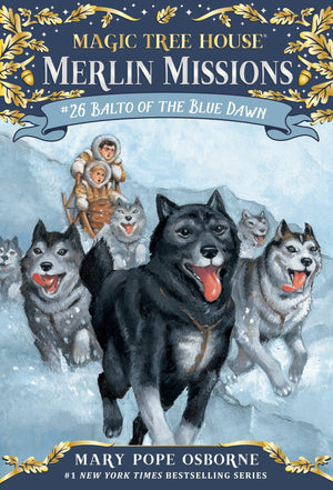 Balto of the Blue Dawn (Magic Tree House Merlin Mission),Used