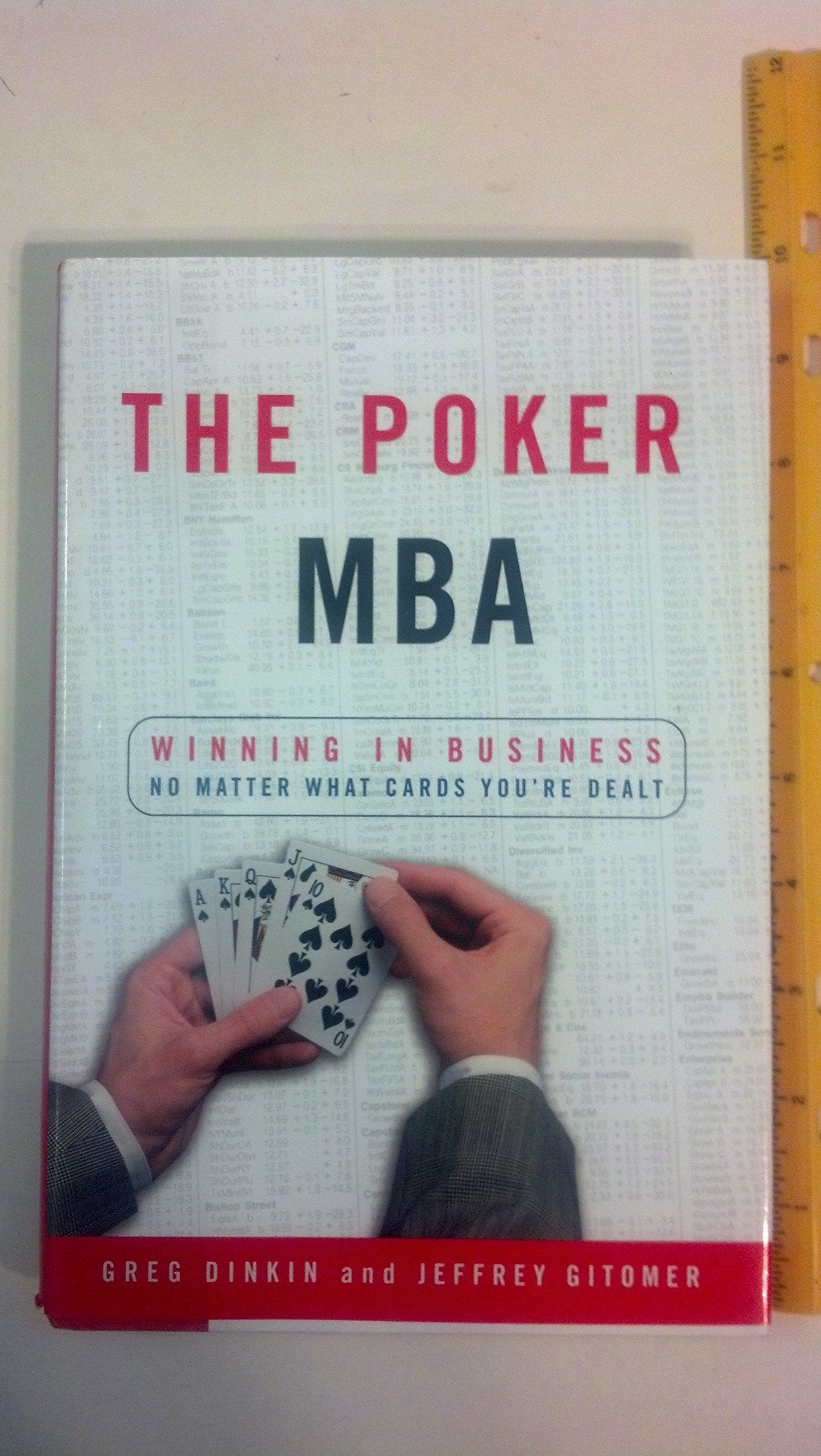 The Poker MBA: Winning in Business No Matter What Cards You're Dealt,New