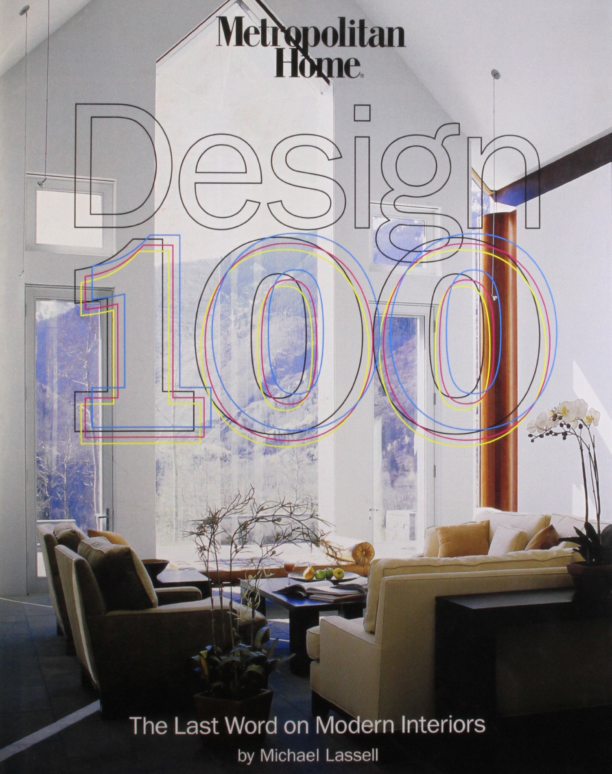 Metropolitan Home Design 100: The Last Word on Modern Interiors,Used