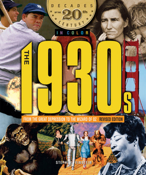 The 1930s from the Great Depression to the Wizard of Oz (Decades of the 20th Century in Color),Used