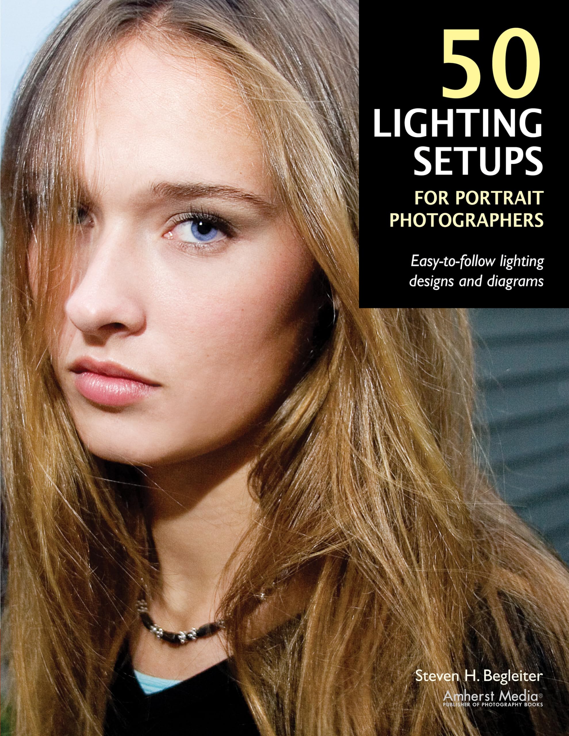 50 Lighting Setups for Portrait Photographers: EasyToFollow Lighting Designs and Diagrams,Used