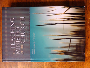 The Teaching Ministry Of The Church: Second Edition
