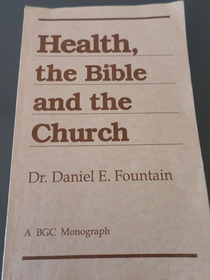 Health, the Bible and the Church,Used