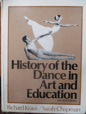 History of the Dance in Art and Education (3rd Edition),Used